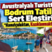 Avustralyalı Turistten Bodrum Tatiline Sert Eleştiri: “Hanutçuluktan, Kazıklanmaktan Bıktık”