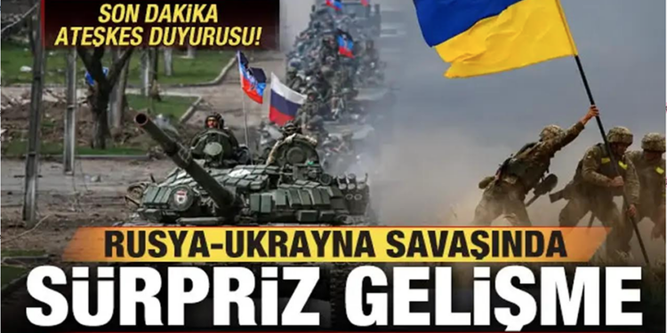 SON DAKİKA: RUSYA-UKRAYNA ATEŞKESİ YÜRÜRLÜĞE GİRDİ!