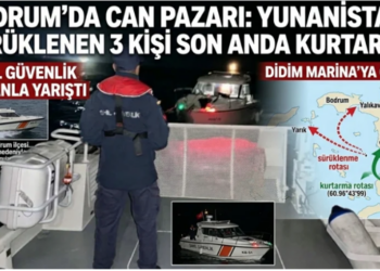 BODRUM’DA CAN PAZARI: YUNANİSTAN’A SÜRÜKLENEN 3 KİŞİ SON ANDA KURTARILDI!
