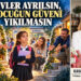 Pedagog Kayane Kutlu, yazdı: EVLER AYRILSIN, ÇOCUĞUN GÜVENİ YIKILMASIN
