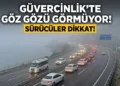 BODRUM-MİLAS YOLUNDA SİS KÂBUSU: GÜVERCİNLİK’TE GÖRÜŞ MESAFESİ DÜŞTÜ, TRAFİK DURMA NOKTASINA GELDİ!